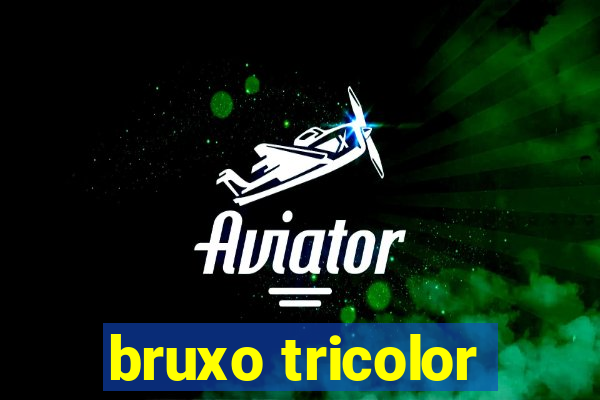 bruxo tricolor